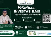 Pelatihan Investasi Ilmu Batch 1: Sukses dengan Berkompeten, Bangun Kompetensi yang Bernilai