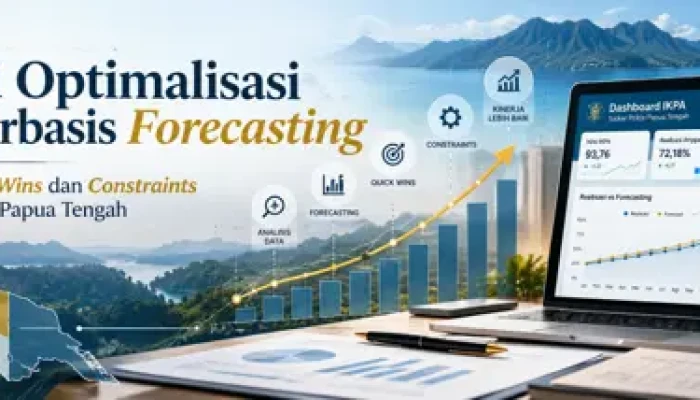 Strategi Optimalisasi IKPA Berbasis Forecasting pada Satker Polda Papua Tengah